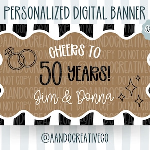 Könnte beinhalten: Ein rechteckiges digitales Banner mit schwarzen und weißen vertikalen Streifen und einer braunen, gewellten Mitte. Der Text lautet: PERSONALIZED DIGITAL BANNER, CHEERS TO 50 YEARS!, Jim & Donna und 3x5 FT. Enthält Ring- und Sternsymbole.