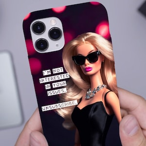 Unsubscribe Funny Quote Sassy Doll Phone Case - Aesthetic iPhone 16 15 14 13 12 MagSafe & Samsung Tough Slim Protective Case, Gift for Her