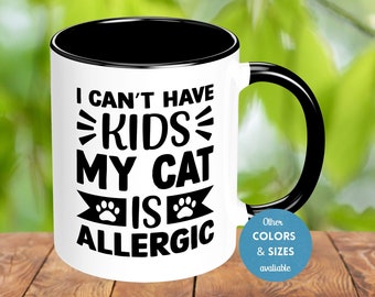 Cat Mom Mug, Cat Mom Gifts, Cat Coffee Mug, My Cat Is Allergic, Cat Mom Gift, Cat Lover Coffee Mug,  Best Mom Cat Coffee Mug, Funny Cat Mug