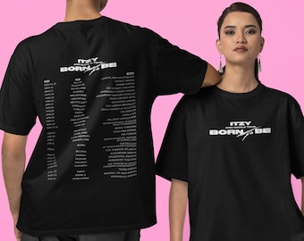 ITZY Born to Be 2nd World Tour Concert fan made kpop shirt, sweatshirt, and hoodie Gift for her, Gift for Midzy friend, Itzy midzy