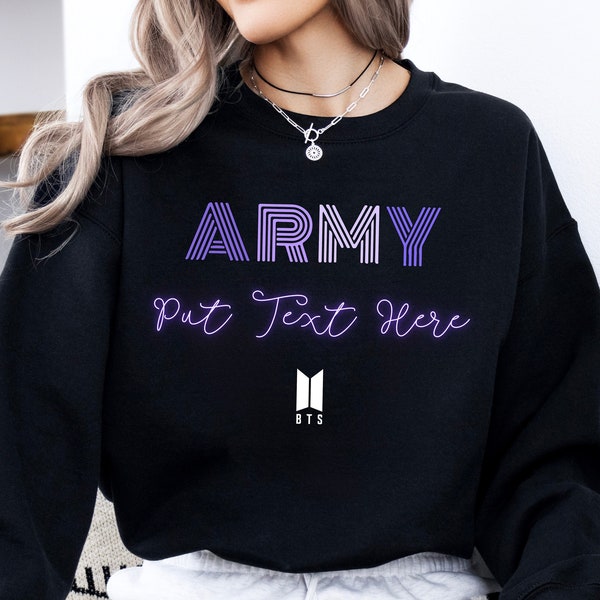 Custom BTS Army Fan T-shirt Sweatshirt and Hoodie, Gift for Her BTS army Bestie, Gift for Mom for Mother's Day, BTS Army Shirt
