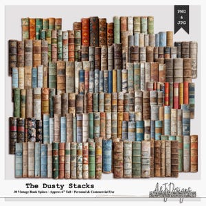 May include: A collection of numerous vintage book spines in various colors and textures, arranged in a stacked grid pattern. The image includes text labels reading PNG & JPG, The Dusty Stacks, 30 Vintage Book Spines - Approx 6" Tall.