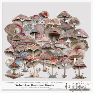 May include: A collection of paper mushrooms in various sizes and designs. The mushrooms feature pink, red, and white colours with lace and heart details. The text "Valentine Mushroom Hearts" is visible.