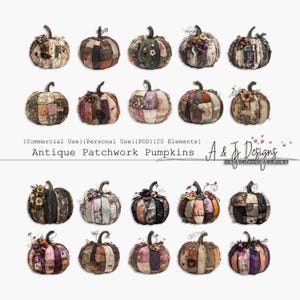 May include: Twenty antique patchwork pumpkins in various colors and patterns, including purple, brown, green, and cream. The pumpkins are arranged in three rows of six, with the text "Antique Patchwork Pumpkins" and "A & J Designs" at the bottom.