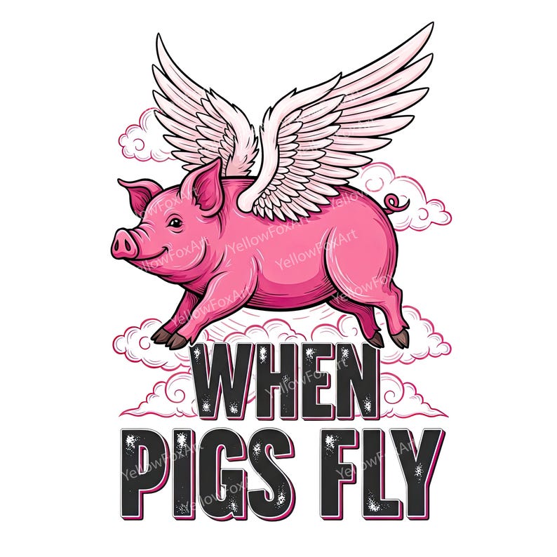 Imágenes prediseñadas de cerdos voladores, diseño PNG divertido de "Cuando los cerdos vuelen", ilustración de un lindo cerdo alado, gráfico de animales de dibujos animados para sublimación (descarga digital).