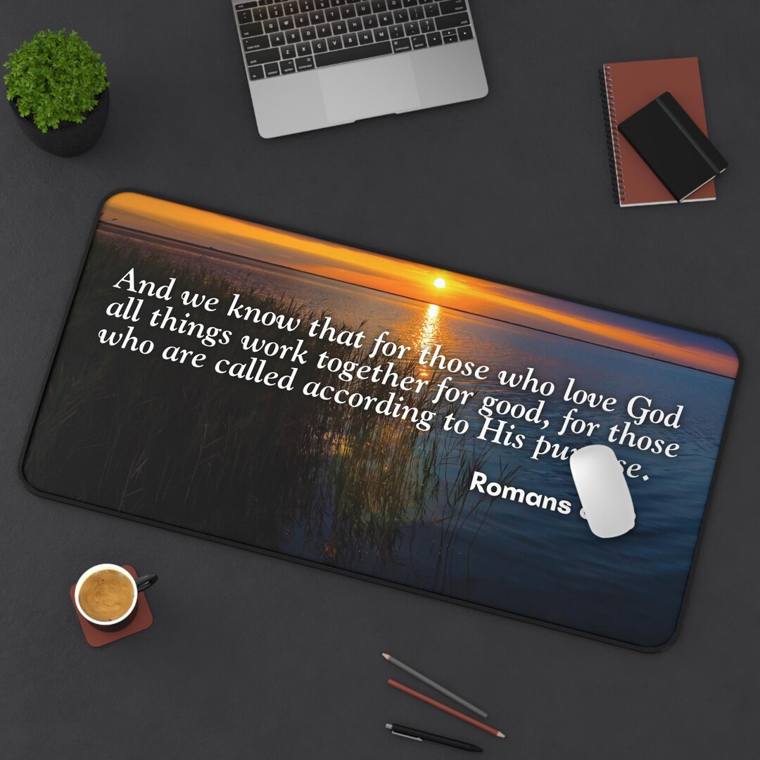 Inspirational Desk Mat, Romans 8:28, All Things Work Together ...