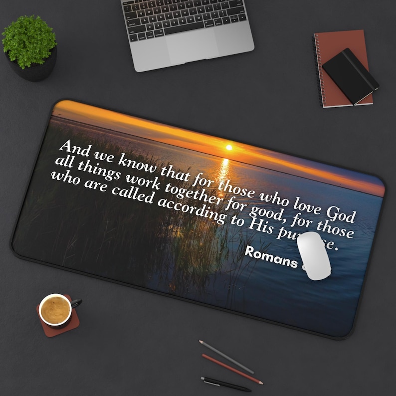 Inspirational Desk Mat, Romans 8:28, All Things Work Together ...