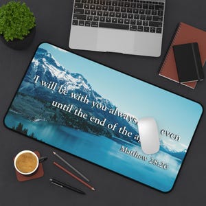 Matthew 28:20 Bible Verse Desk Mat - Christian Home Office Decor