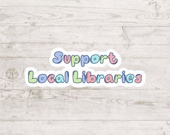 Support Local Libraries | Bookish | Sticker
