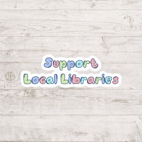 Support Local Libraries | Bookish | Sticker