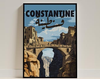 Constantine Poster | Algeria Poster | Affiche Algérie | size A4 A3
