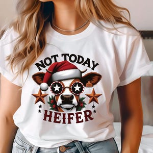Not today Heifer, digital shirt design