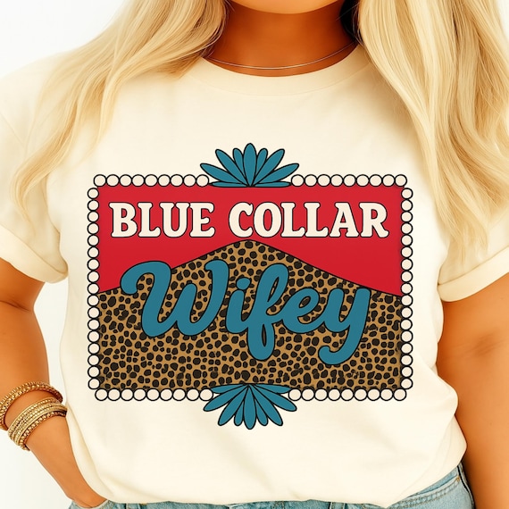 blue collar Wifey, digital shirt design, printable image, dtf png, shirt png,