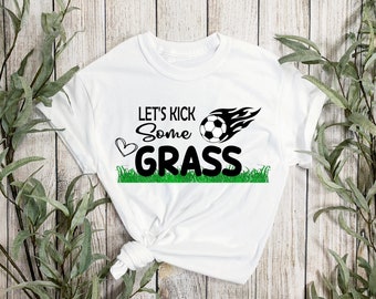 Let's kick some grass, digital shirt design