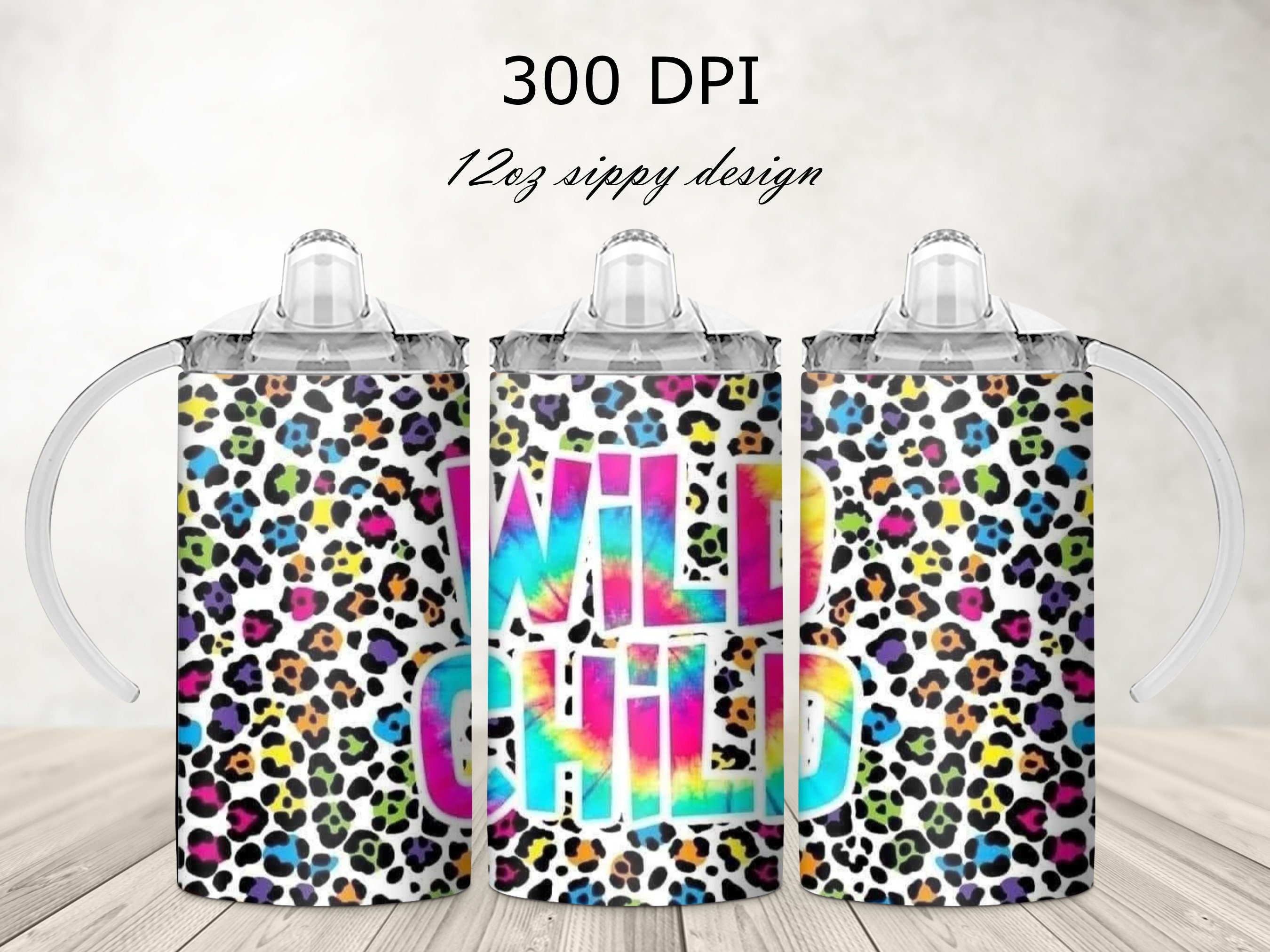 Wild child, 12 oz sippy cup digital design
