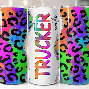 Trucker wife, 20 oz tumbler digital design