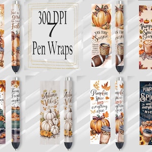 May include: Seven printable pen wrap designs featuring fall and autumn themes. Designs include pumpkins, fall leaves, coffee cups, and text such as "Just a girl who loves fall", "Farm Fresh Pumpkins", "Autumn Vibes", "Pumpkin Spice and everything nice", and "Tis the Season".