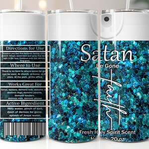 Satan be gone, 20 oz tumbler digital design