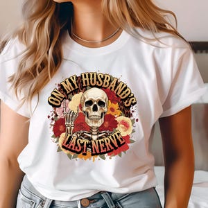 on my husbands last nerve, digital shirt design