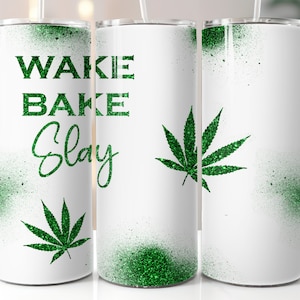 Wake bake slay, 20 oz tumbler digital design