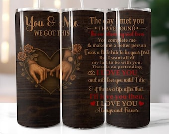 You and me we got this, 20 oz tumbler digital design
