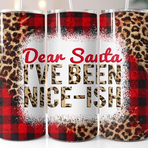 Lieber Santa, ich war nett, 20 Unzen Becher digitales Design