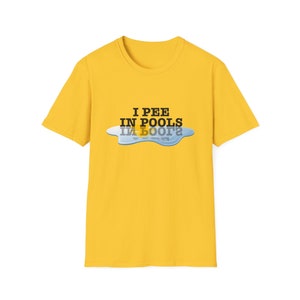 I Pee In Pools - Unisex Softstyle T-Shirt