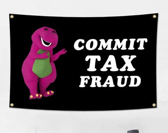 Commit Tax Fraud Flag Tapestry Barney Flag | Flag Banner Meme Flag Dorm Room Funny Tapestry Poster Canvas Picture Artwork Gift