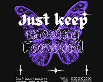 Just Keep Moving Butterfly Tee