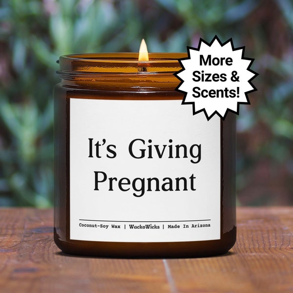 It’s Giving Pregnant Gift, Pregnancy Candle, Funny Pregnancy Gifts, Baby Shower Gifts, Gift for Expecting Mom, First Time Mom Gifts