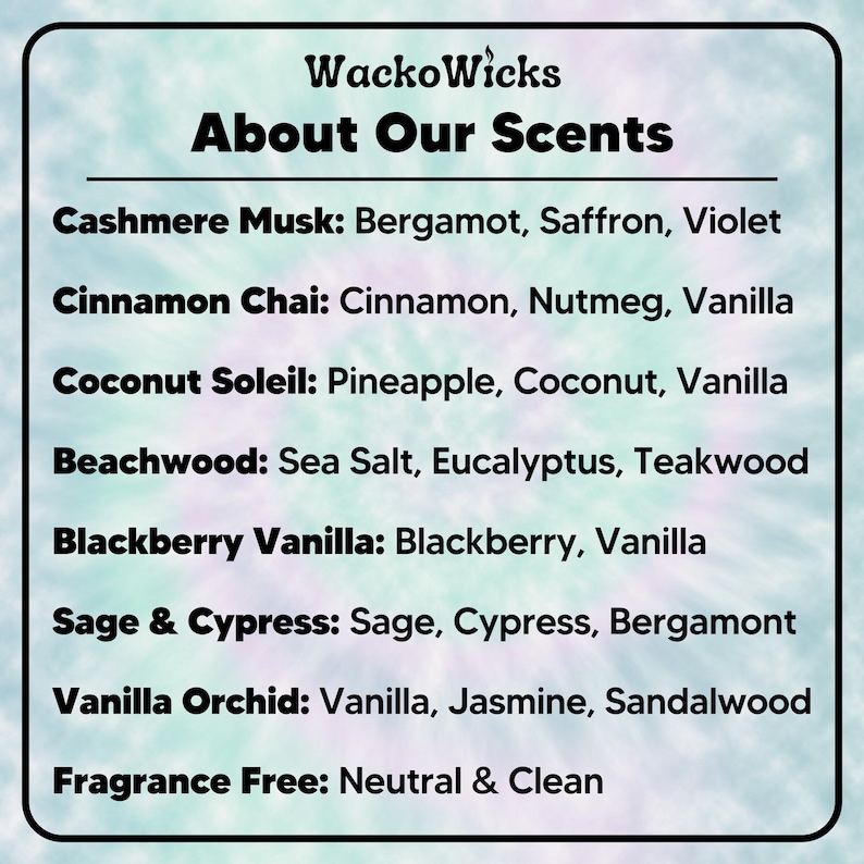 The image is a list of scents from WackoWicks, including Cashmere Musk, Cinnamon Chai, Coconut Soleil, Beachwood, Blackberry Vanilla, Sage & Cypress, Vanilla Orchid, and Fragrance Free.