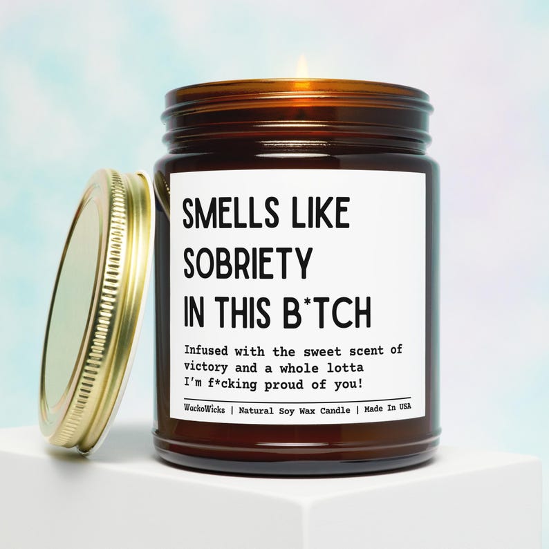 Smells Like Sobriety In This B*tch Candle, Sober Gift, Sobriety Gift, Sobriety Celebration, Sobriety Anniversary, Addiction Recovery Gift image 1