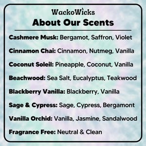 The image is a list of scents from WackoWicks, including Cashmere Musk, Cinnamon Chai, Coconut Soleil, Beachwood, Blackberry Vanilla, Sage & Cypress, Vanilla Orchid, and Fragrance Free.