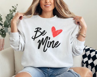 Be Mine Heart Sweatshirt, Valentines Day Sweatshirt, XOXO hoodie, Women's Sweatshirt, Couple Sweatshirt, Gift For Her, V-day Gift