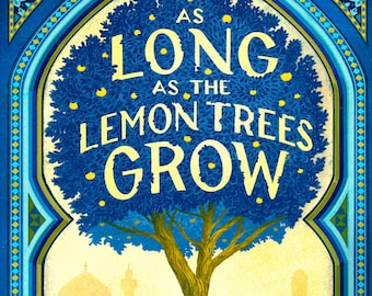 As Long as the Lemon Trees Grow - Zoulfa Katouh PDF