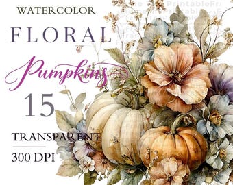 Fall Pumpkin Clipart, 15 Watercolor Floral Arrangements, Autumn Flowers, Transparent PNG