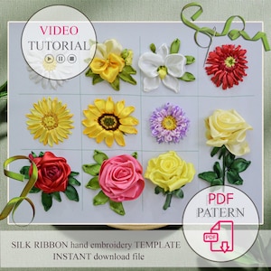 May include: A collection of silk ribbon embroidery flowers in various colors, including yellow, red, pink, and white. The image includes a video tutorial and PDF pattern graphic. Text at the bottom reads "SILK RIBBON hand embroidery TEMPLATE INSTANT download file."