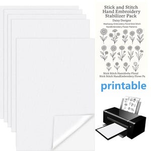 May include: A stack of white stabilizer sheets for hand embroidery, with a corner of one sheet folded over. The image also includes a black printer with a printed floral design and the text "printable". Additional text reads "Stick and Stitch Hand Embroidery Stabilizer Pack".