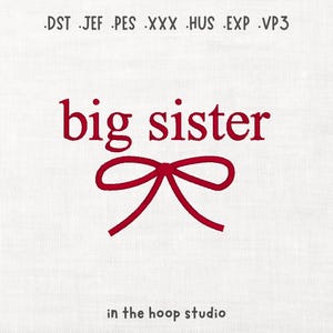 Big Sister Bow 3 SIZES Design Machine Embroidery Digital Download Instant Download Files Cute Bow New Baby DIY Sweatshirt Cute Bow