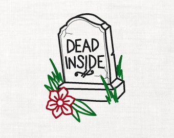 Dead Inside Headstone Halloween Machine Embroidery Digital Download Instant Download Files Gothic Tattoo Flower Halloween Embroidery