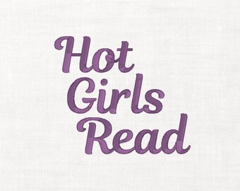 Hot Girls Read Machine Embroidery Digital Download Instant Download Files Spicy Reader Book Lover Hot Girls Hats 2 Sizes
