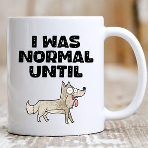 Funny Coffee Mug for Dog Owner Gift for Dog Mom Dog Dad Cup for Animal Lovers and Pet Lovers