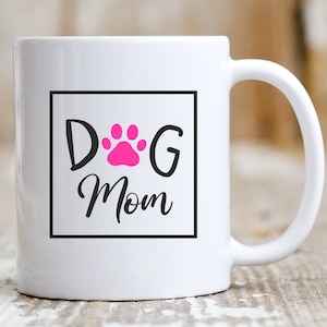 Dog Mom Coffee Mug 11oz, Dog Lover Gift, Dog Coffee Mug, Dog Owner Gift, Dog Mom Gift, Gift for Her, Gift for Dog Owner, Dog Mom Cup, Puppy