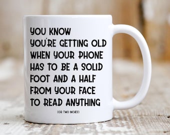 Getting Old Funny Coffee Mug Gift Idea for Birthdays Friends and Family Turning Another Year Older, Fun Gag Gift Cup