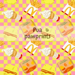 May include: A repeating pattern of fast food items on a pink and yellow checkered background. The pattern includes french fries, ice cream cones, cheeseburgers, and Chicken McNuggets. The text "Pua pawprints" is also visible.