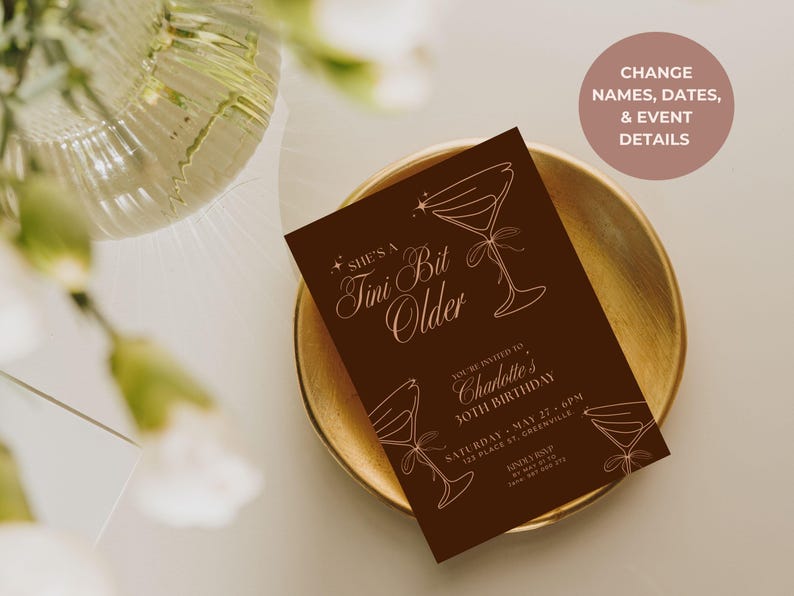 Editable espresso martini themed birthday invitation in brown, Tini Bit Older 5x7 Canva template with martini glass design for women’s 20s and 30s milestone party.