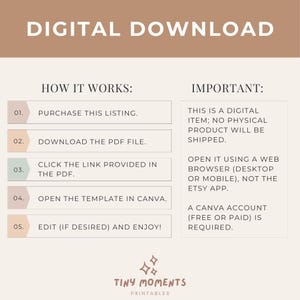 Digital download instructions for Tiny Moments Printables. Steps include purchasing, downloading a PDF, clicking the provided link, opening the template in Canva, and editing. Notes emphasize no physical product and the need for a Canva account.
