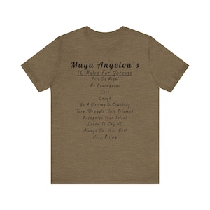 Inspirational Maya Angelou quote T-shirt, motivational success rules top, self-empowerment tee, perfect gift, bestselling Etsy shirt Heather Olive