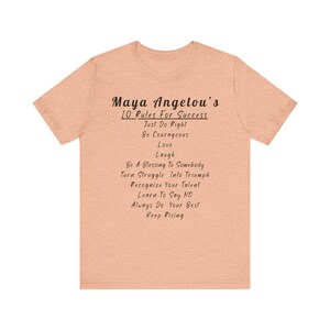 Inspirational Maya Angelou quote T-shirt, motivational success rules top, self-empowerment tee, perfect gift, bestselling Etsy shirt Heather Peach
