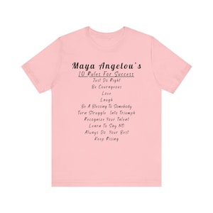 Inspirational Maya Angelou quote T-shirt, motivational success rules top, self-empowerment tee, perfect gift, bestselling Etsy shirt Pink